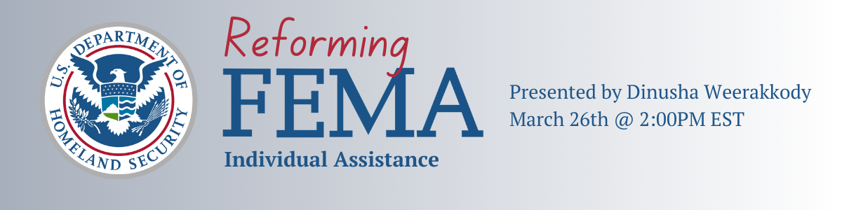 Inform USA Webinar - Reforming FEMA Individual Assistance
