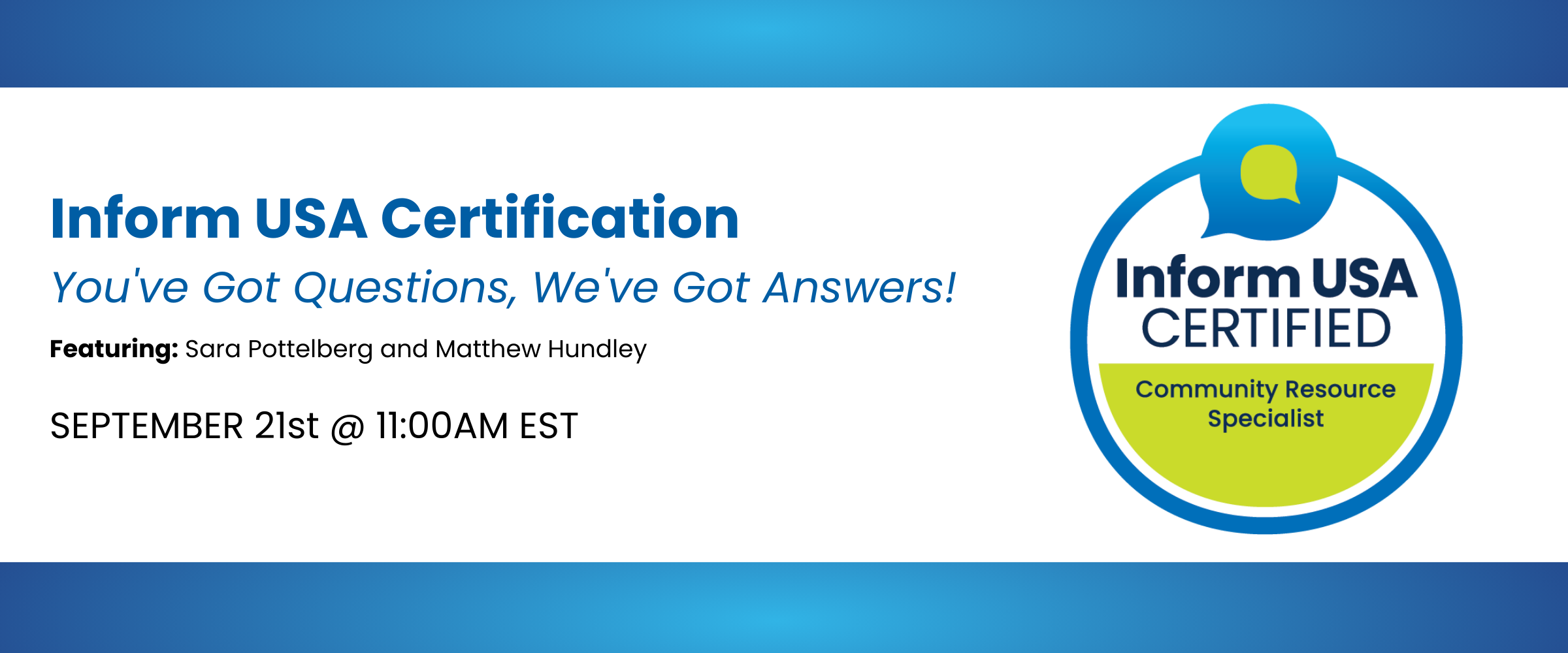 Inform USA Webinar - Inform USA Certification: You've Got Questions, We've Got Answers