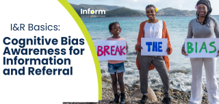 I&R Basics: Cognitive Bias Awareness in Information and Referral