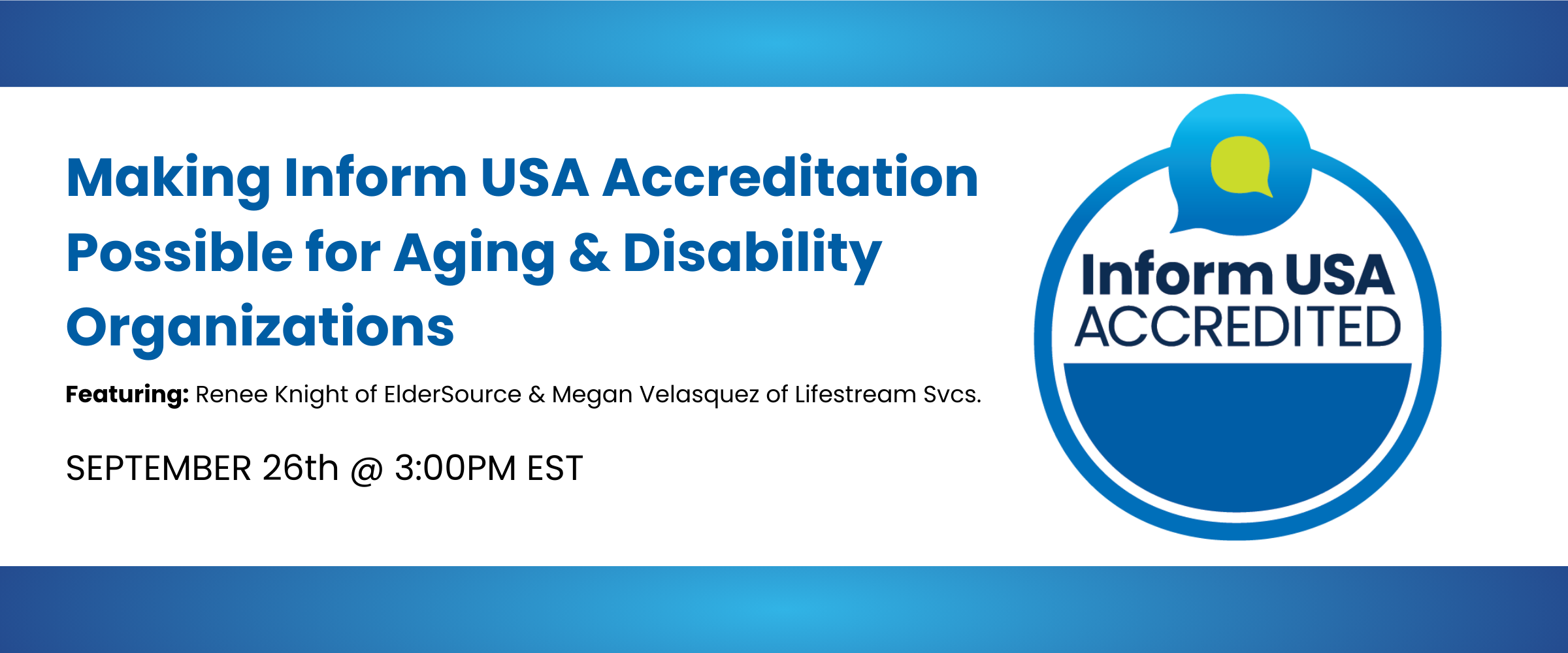 Inform USA Webinar - Making Inform USA Accreditation Possible for Aging & Disability Organizations